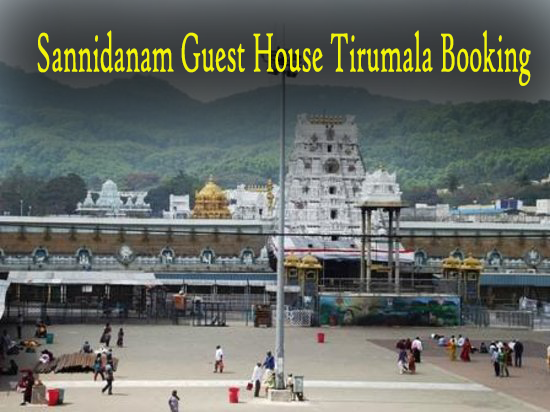 Sannidanam Guest House Tirumala Tirumala Tirupati